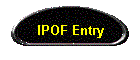 IPOF Entry